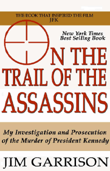 Book cover of On the Trail of the Assassins: My Investigation and Prosecution of the Murder of President Kennedy
