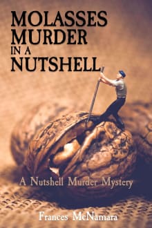 Book cover of Molasses Murder in a Nutshell: A Nutshell Murder Mystery