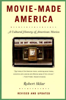 Book cover of Movie-Made America: A Cultural History of American Movies