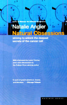 Book cover of Natural Obsessions: Striving to Unlock the Deepest Secrets of the Cancer Cell