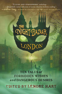 Book cover of The Night Bazaar London: Ten Tales of Forbidden Wishes and Dangerous Desires
