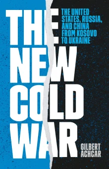 Book cover of The New Cold War: The United States, Russia, and China from Kosovo to Ukraine