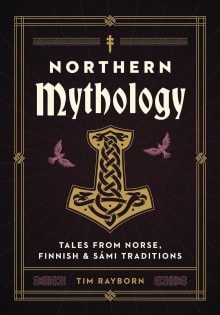 Book cover of Northern Mythology: Tales from Norse, Finnish, and Sámi Traditions