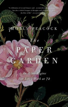 Book cover of The Paper Garden: An Artist Begins Her Life's Work at 72