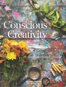 Book cover of Conscious Creativity: Look, Connect, Create