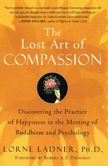 Book cover of The Lost Art of Compassion: Discovering the Practice of Happiness in the Meeting of Buddhism and Psychology