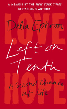 Book cover of Left on Tenth: A Second Chance at Life