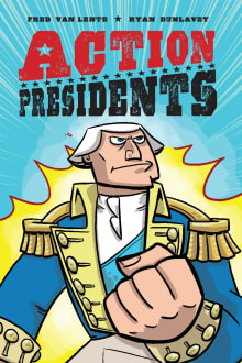Book cover of Action Presidents: George Washington!