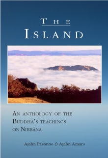 Book cover of The Island: An Anthology of the Buddha's Teachings of Nibbana