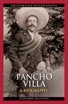 Book cover of Pancho Villa: A Biography