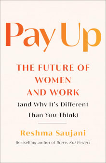 Book cover of Pay Up: The Future of Women and Work