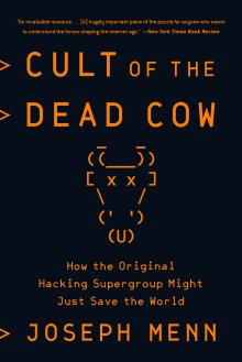 Book cover of Cult of the Dead Cow: How the Original Hacking Supergroup Might Just Save the World