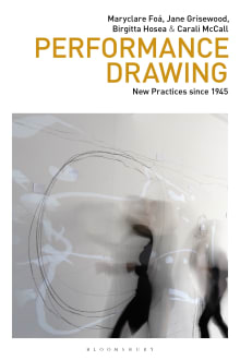 Book cover of Performance Drawing: New Practices since 1945