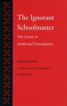 Book cover of The Ignorant Schoolmaster: Five Lessons in Intellectual Emancipation