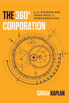 Book cover of The 360° Corporation: From Stakeholder Trade-Offs to Transformation