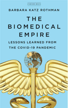 Book cover of The Biomedical Empire: Lessons Learned from the COVID-19 Pandemic