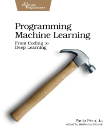 Book cover of Programming Machine Learning: From Coding to Deep Learning