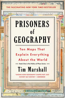 Book cover of Prisoners of Geography: Ten Maps That Tell You Everything You Need to Know About Global Politics