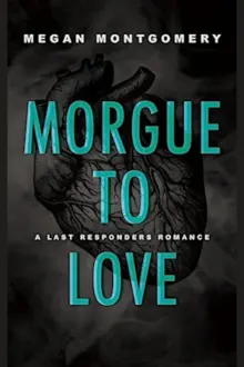 Book cover of Morgue to Love