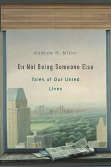 Book cover of On Not Being Someone Else: Tales of Our Unled Lives