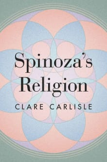 Book cover of Spinoza's Religion: A New Reading of the Ethics