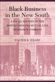 Book cover of Black Business In The New South: A Social History of the North Carolina Mutual Life Insurance Company