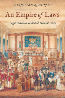 Book cover of An Empire of Laws: Legal Pluralism in British Colonial Policy
