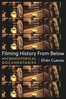 Book cover of Filming History from Below: Microhistorical Documentaries