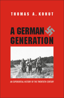 Book cover of A German Generation: An Experiential History of the Twentieth Century