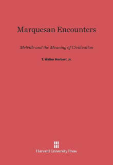 Book cover of Marquesan Encounters: Melville and the Meaning of Civilization