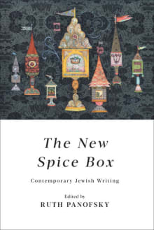 Book cover of The New Spice Box: Contemporary Jewish Writing