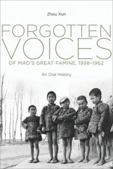 Book cover of Forgotten Voices of Mao's Great Famine, 1958-1962: An Oral History