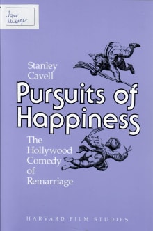 Book cover of Pursuits of Happiness: The Hollywood Comedy of Remarriage