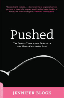 Book cover of Pushed: The Painful Truth about Childbirth and Modern Maternity Care