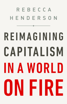 Book cover of Reimagining Capitalism in a World on Fire