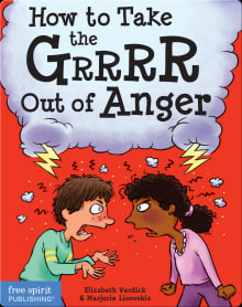 Book cover of How to Take the Grrrr Out of Anger
