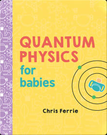 Book cover of Quantum Physics for Babies