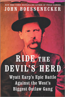 Book cover of Ride the Devil's Herd: Wyatt Earp's Epic Battle Against the West's Biggest Outlaw Gang