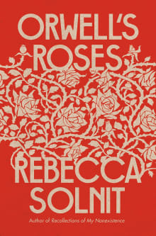 Book cover of Orwell's Roses