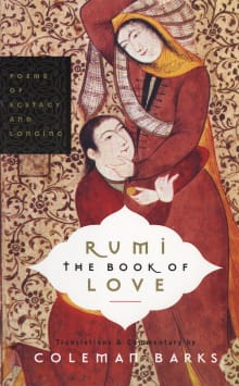 Book cover of Rumi: The Book of Love: Poems of Ecstasy and Longing
