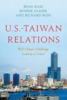 Book cover of U.S.-Taiwan Relations: Will China's Challenge Lead to a Crisis?