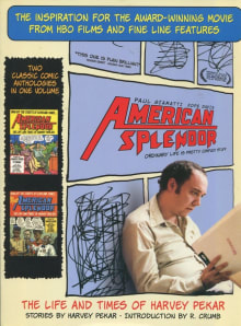 Book cover of American Splendor: The Life and Times of Harvey Pekar