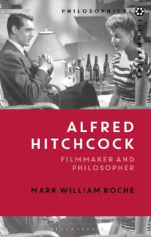 Book cover of Alfred Hitchcock: Filmmaker and Philosopher