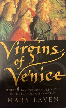 Book cover of Virgins of Venice: Broken Vows and Cloistered Lives in the Renaissance Convent