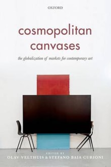 Book cover of Cosmopolitan Canvases: The Globalization of Markets for Contemporary Art
