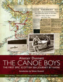 Book cover of The Canoe Boys: The First Epic Scottish Sea Journey by Kayak