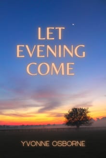 Book cover of Let Evening Come