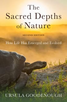 Book cover of The Sacred Depths of Nature: How Life Has Emerged and Evolved