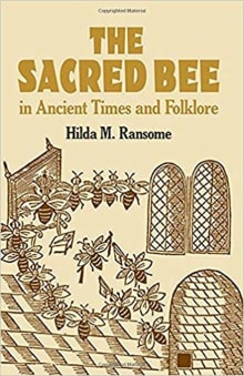 Book cover of The Sacred Bee in Ancient Times and Folklore