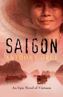 Book cover of Saigon: An Epic Novel of Vietnam